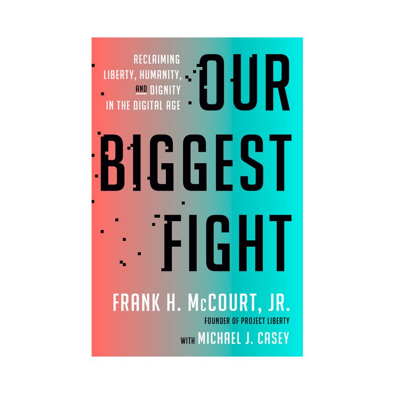 Our Biggest Fight - by  Frank H McCourt (Hardcover), 1 of 2