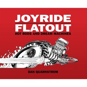 Joyride/Flatout - by  Dan Quarnstrom (Hardcover) - 1 of 1