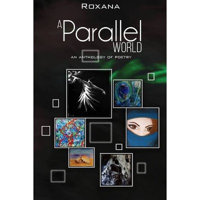 A Parallel World - by  Roxana Jaffer (Paperback)