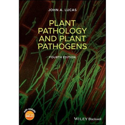 Plant Pathology and Plant Pathogens - 4th Edition,Annotated by  John A Lucas (Paperback)