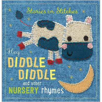 Hey Diddle Diddle and Other Nursery Rhym ( Stories in Stitches) by Dawn Machell (Board Book)