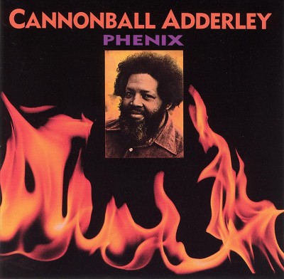 Cannonball Adderley - Phenix (CD)