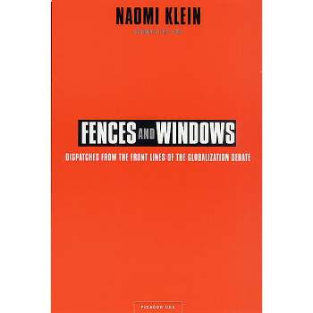 Fences and Windows - (Recent Picador Highlights) by  Naomi Klein & Debra Ann Levy (Paperback)
