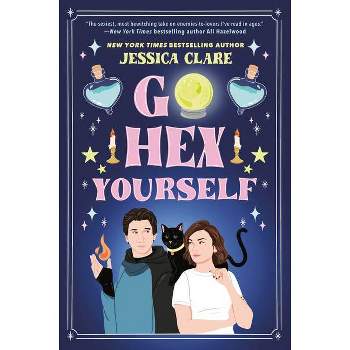 Go Hex Yourself - by  Jessica Clare (Paperback)