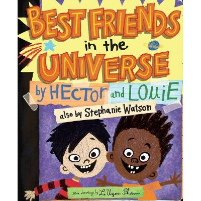 Best Friends in the Universe - by  Stephanie Watson (Hardcover)