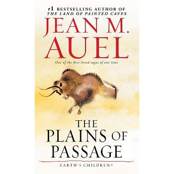 The Plains of Passage - (Earth's Children) by  Jean M Auel (Paperback)