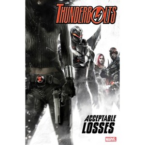 Thunderbolts: Acceptable Losses - by  Andy Diggle & Marvel Various (Paperback) - 1 of 1