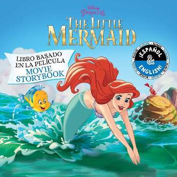 Disney the Little Mermaid: Movie Storybook / Libro Basado En La Película (English-Spanish) - (Disney Bilingual) (Paperback)