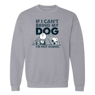 Collections Etc Peanuts If I Cant Bring My Dog I'm Not Going Crewneck Sweatshirt