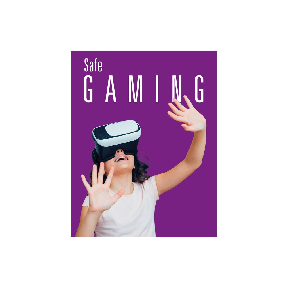 Safe Gaming - (Online Safety) by Tamra B Orr (Paperback)