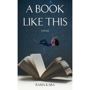 A Book Like This - by  Rama Kaba (Hardcover) - 1 of 1