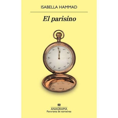 El Parisino - by  Isabella Hammad (Paperback)