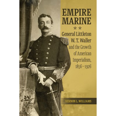 Empire Marine - by  Vernon L Williams (Paperback)