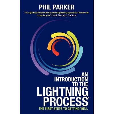 An Introduction to the Lightning Process - by  Phil Parker (Paperback)