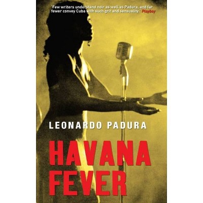 Havana Fever - (Mario Conde Investigates) by  Leonardo Padura (Paperback)