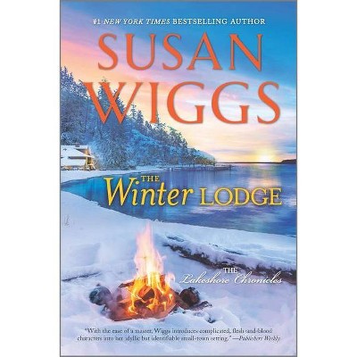 The Winter Lodge - (Lakeshore Chronicles) by  Susan Wiggs (Paperback)