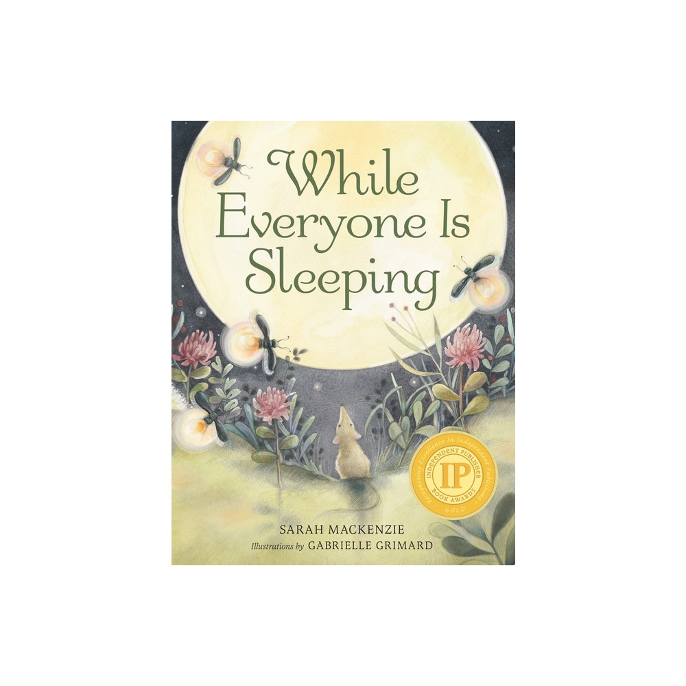 While Everyone Is Sleeping - by Sarah MacKenzie (Hardcover)