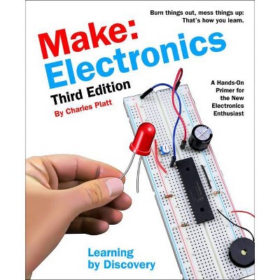 Make: Electronics - 3rd Edition by  Charles Platt (Paperback)