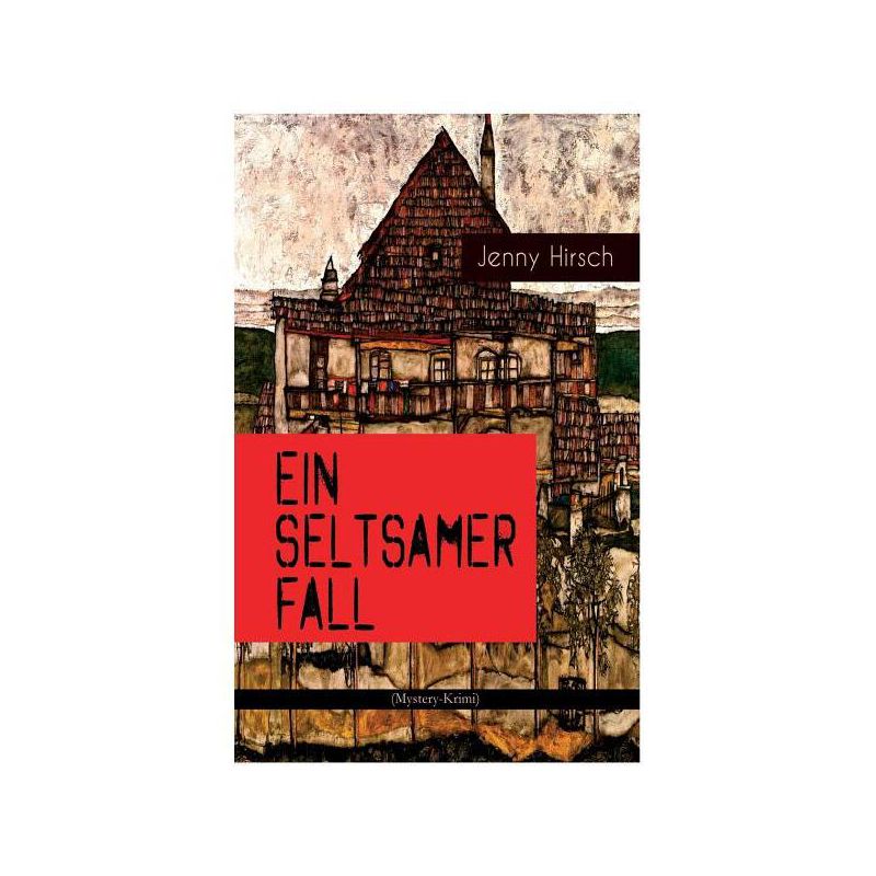 Ein seltsamer Fall (Mystery-Krimi) - by  Jenny Hirsch (Paperback), 1 of 2