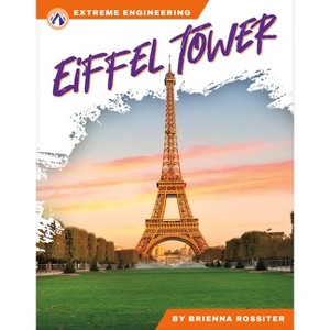 Eiffel Tower - by  Brienna Rossiter (Paperback) - 1 of 1