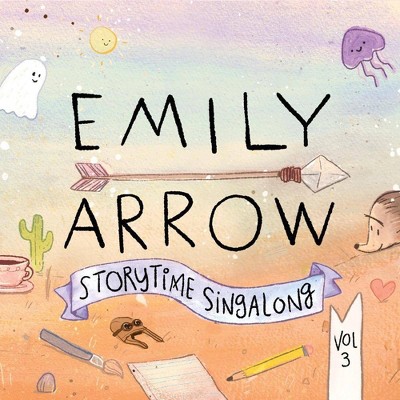 Emily Arrow - Storytime Singalong: Vol. 3 (CD)