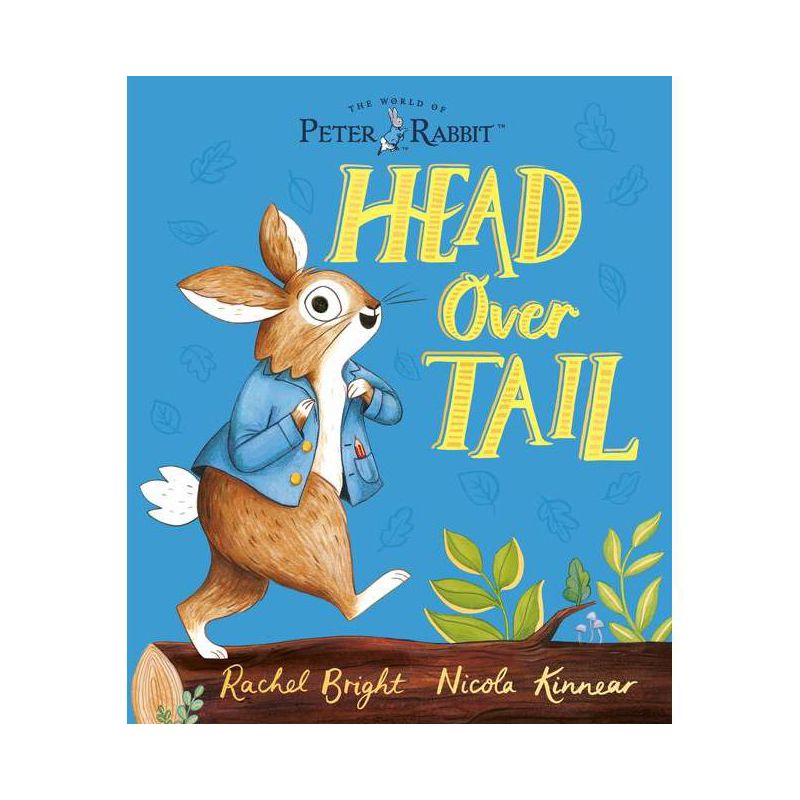 The World of Peter Rabbit: Head Over Tail - by  Rachel Bright (Paperback), 1 of 2