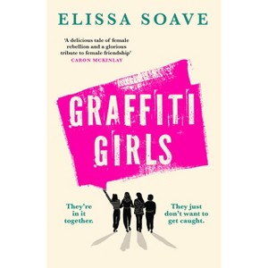 Graffiti Girls - by  Elissa Soave (Paperback) - 1 of 1