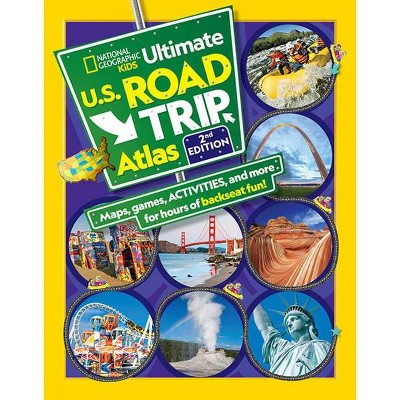 Ngk Ultimate U.S. Road Trip Atlas, 2nd Edition - by  Crispin Boyer (Paperback)