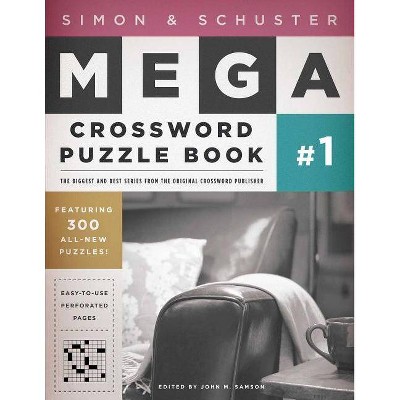 Simon & Schuster Mega Crossword Puzzle Book #1, 1 - (S&s Mega Crossword Puzzles) by  John M Samson (Paperback)