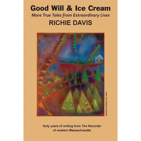 Good Will & Ice Cream - by  Richie Davis (Paperback) - image 1 of 1