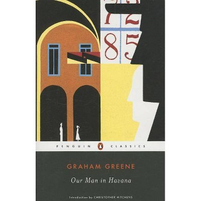 Our Man in Havana - (Penguin Classics) by  Graham Greene (Paperback)