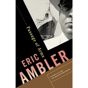 Passage of Arms - by  Eric Ambler (Paperback) - 1 of 1