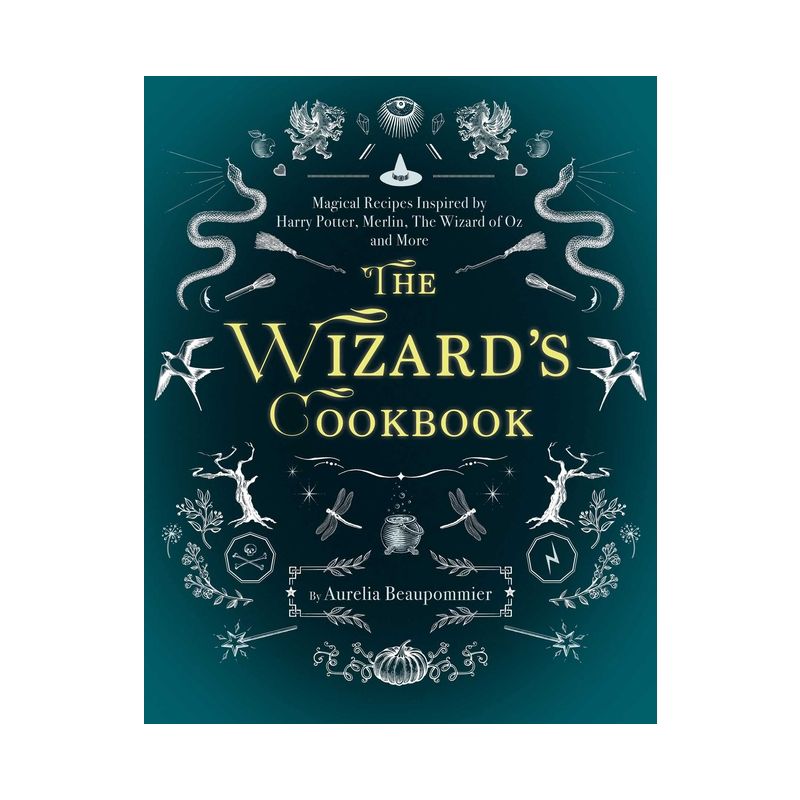 The Wizard's Cookbook - (Magical Cookbooks) by  Aurélia Beaupommier (Hardcover), 1 of 2