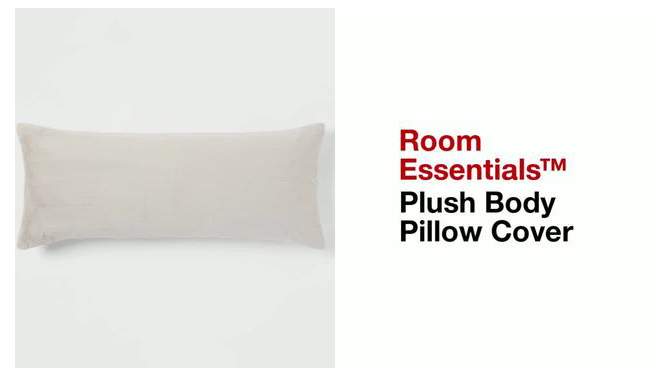 Plush Body Pillow Cover - Room Essentials™, 2 of 5, play video