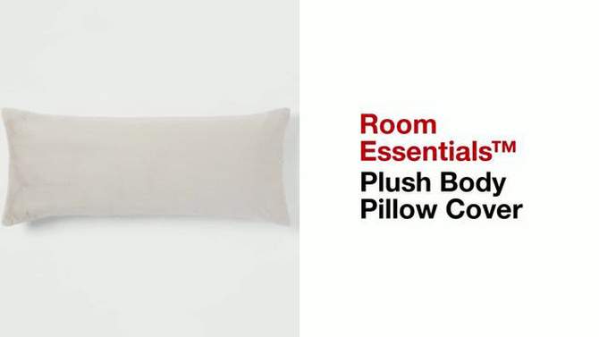 Plush Body Pillow Cover - Room Essentials™, 2 of 6, play video