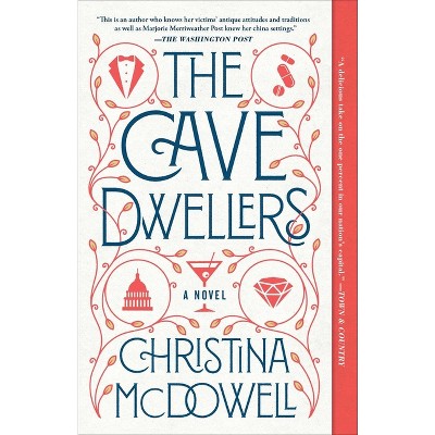 The Cave Dwellers - by Christina McDowell (Paperback)