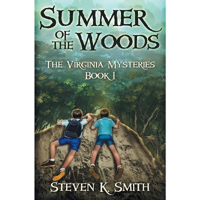 Summer of the Woods - (Virginia Mysteries) by  Steven K Smith (Paperback)