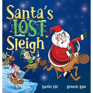 Santa's Lost Sleigh - by  Rachel Hilz (Hardcover) - 1 of 1