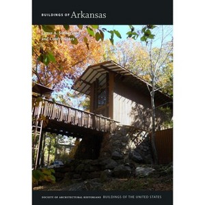 Buildings of Arkansas - (Buildings of the United States) by  Cyrus Sutherland (Hardcover) - 1 of 1