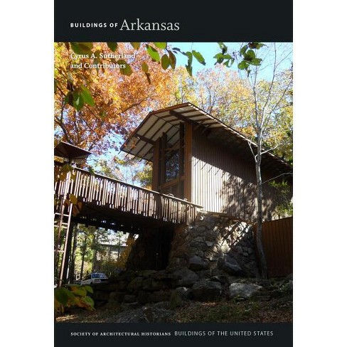 Buildings of Arkansas - (Buildings of the United States) by  Cyrus Sutherland (Hardcover) - image 1 of 1