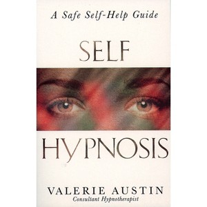 Self Hypnosis - (Step-By-Step Guide to Improving Your Life) by  Valerie Austin (Paperback) - 1 of 1