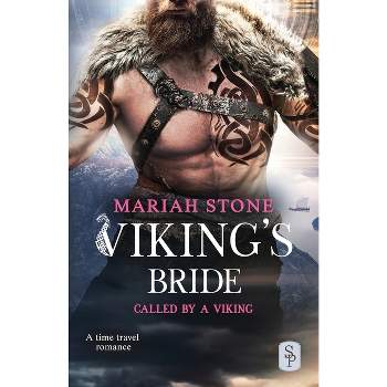 Viking's Bride - (Called by a Viking) by  Mariah Stone (Paperback)