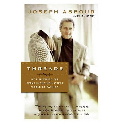 Threads - by  Joseph Abboud & Ellen Stern (Paperback)