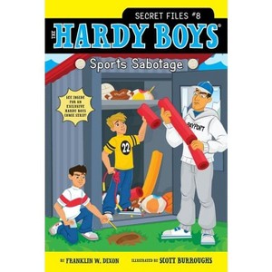 Sports Sabotage - (Hardy Boys: The Secret Files) by  Franklin W Dixon (Paperback) - 1 of 1
