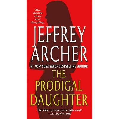 The Prodigal Daughter - by  Jeffrey Archer (Paperback)