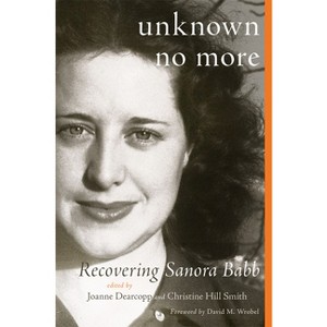 Unknown No More - by  Joanne Dearcopp & Christine Hill Smith (Paperback) - 1 of 1