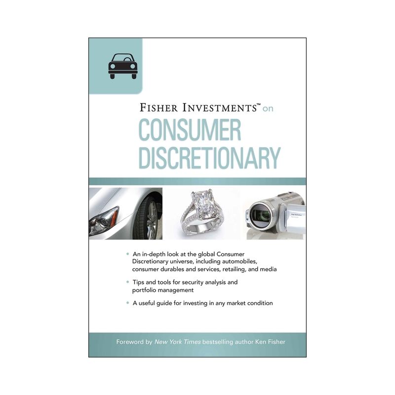 Fisher Investments on Consumer Discretionary - (Fisher Investments Press) by  Fisher Investments & Erik Renaud (Hardcover), 1 of 2
