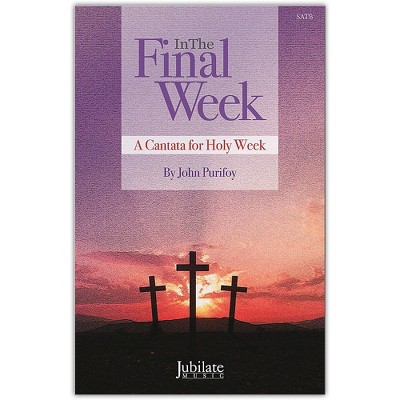 JUBILATE In The Final Week SATB Choral Score