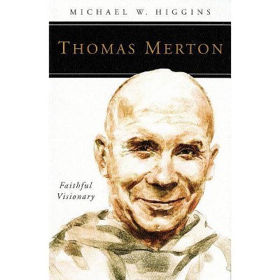 Thomas Merton - (People of God) by  Michael W Higgins (Paperback)