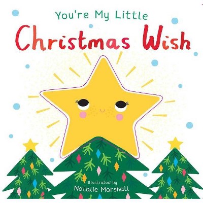 You're My Little Christmas Wish -  BRDBK (You're My) by Nicola Edwards (Hardcover)